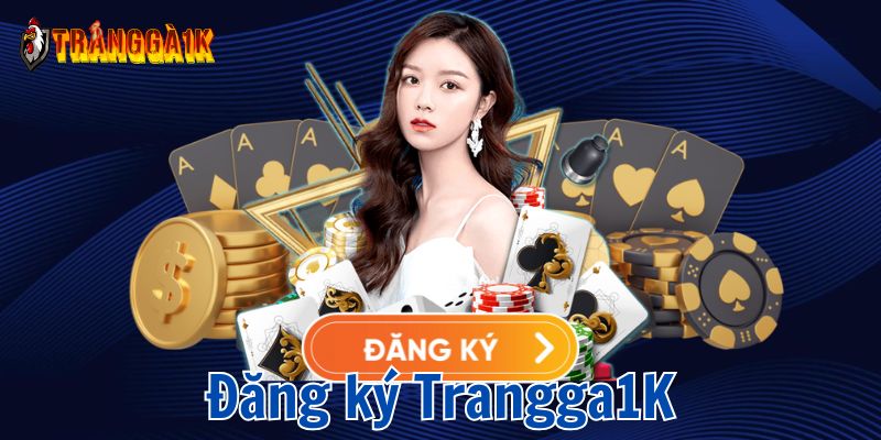 đăng ký trangga1k