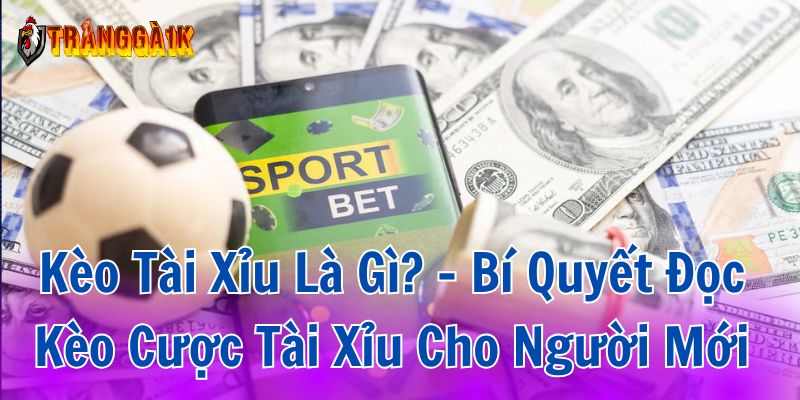 kèo tài xỉu